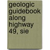 Geologic Guidebook Along Highway 49, Sie door Olaf Pitt Jenkins