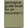 Geological Guide-Book For An Excursion T door Samuel Franklin Emmons