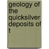 Geology Of The Quicksilver Deposits Of T