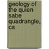 Geology Of The Quien Sabe Quadrangle, Ca