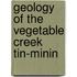 Geology Of The Vegetable Creek Tin-Minin