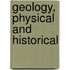 Geology, Physical And Historical