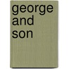George And Son door Edward Herbert Cooper