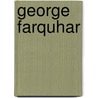 George Farquhar door George Farquhar