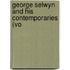 George Selwyn And His Contemporaries (Vo