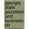 Georgia State Gazetteer And Business Dir door General Books
