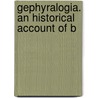 Gephyralogia. An Historical Account Of B door Books Group