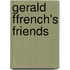 Gerald Ffrench's Friends