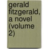 Gerald Fitzgerald, A Novel (Volume 2) by George Herbert