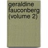 Geraldine Fauconberg (Volume 2) door Sarah Harriet Burney