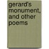 Gerard's Monument, And Other Poems