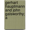 Gerhart Hauptmann And John Galsworthy; A door Walter Hanrichs Renner Trumbauer