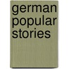 German Popular Stories door Jacob Ludwig Carl Grimm