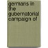 Germans In The Gubernatorial Campaign Of