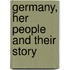 Germany, Her People And Their Story