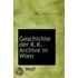 Geschichte Der K.K. Archive In Wien