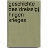 Geschichte Des Dreissigj Hrigen Krieges by Antonin Gindely