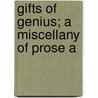 Gifts Of Genius; A Miscellany Of Prose A door Samuel Osgood