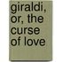 Giraldi, Or, The Curse Of Love