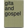 Gita And Gospel door Judith Farquhar