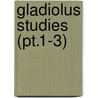 Gladiolus Studies (Pt.1-3) door Beal