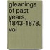 Gleanings Of Past Years, 1843-1878, Vol
