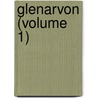 Glenarvon (Volume 1) door Lady Caroline Lamb