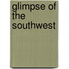 Glimpse Of The Southwest door Edward Roberts