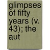 Glimpses Of Fifty Years (V. 43); The Aut door Frances Elizabeth Willard