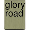 Glory Road door Auvergne Meredith