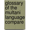 Glossary Of The Multani Language Compare by Edward O'Brien