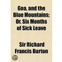 Goa, And The Blue Mountains; Or, Six Mon