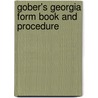 Gober's Georgia Form Book And Procedure door George Fletcher Gober