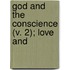 God And The Conscience (V. 2); Love And
