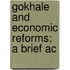Gokhale And Economic Reforms; A Brief Ac