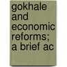Gokhale And Economic Reforms; A Brief Ac by Vaman Govind Kale