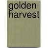 Golden Harvest by Walter Walsh