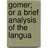Gomer; Or A Brief Analysis Of The Langua