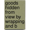 Goods Hidden From View By Wrapping And B by United States. Commerce
