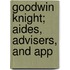 Goodwin Knight; Aides, Advisers, And App