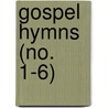 Gospel Hymns (No. 1-6) by Ira David Sankey