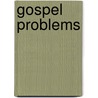 Gospel Problems door Heber Bennion