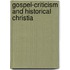 Gospel-Criticism And Historical Christia