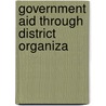 Government Aid Through District Organiza by United States Congress Reclamation