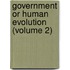 Government Or Human Evolution (Volume 2)
