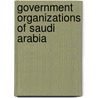 Government Organizations of Saudi Arabia by Not Available
