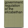 Government Regulation Of The Elizabethan door Virginia Crocheron Gildersleeve