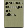 Governors Messages And Letters door Indiana. Governor