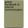 Gower Handbook Of Internal Communication by M. Wright