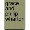 Grace And Philip Wharton by The Queens of Society